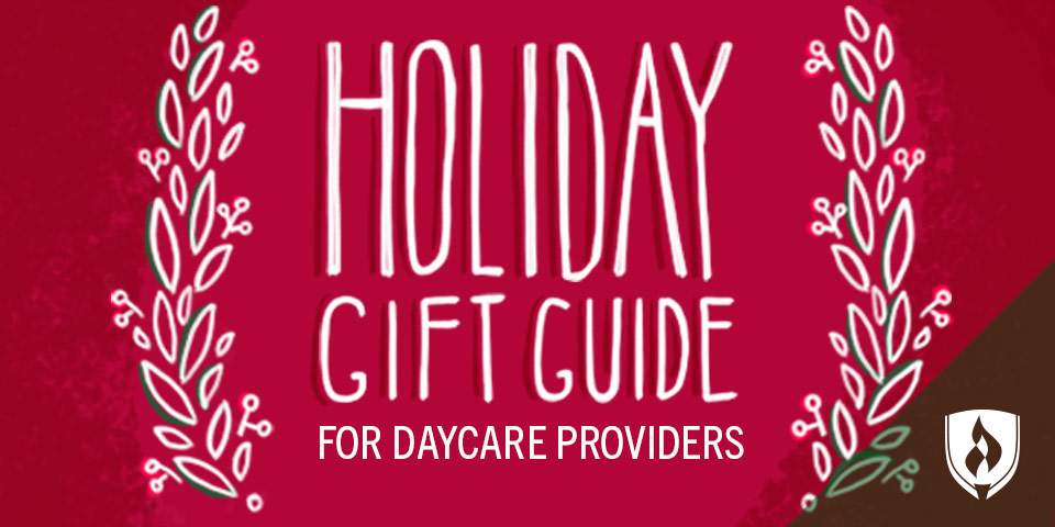 Your Helpful Guide to Holiday Gifts for Daycare Providers