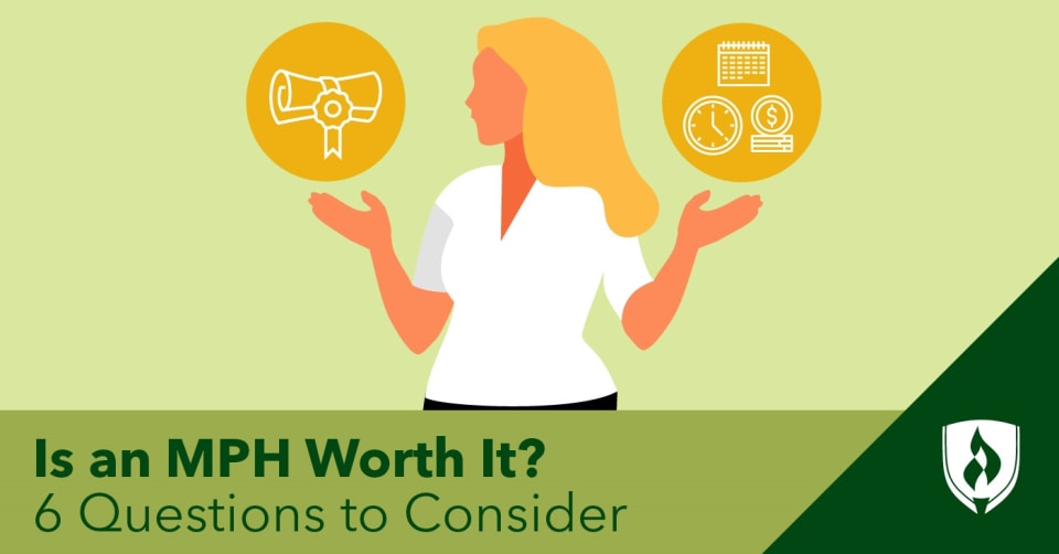 Is an MPH Worth It? 6 Questions to Consider