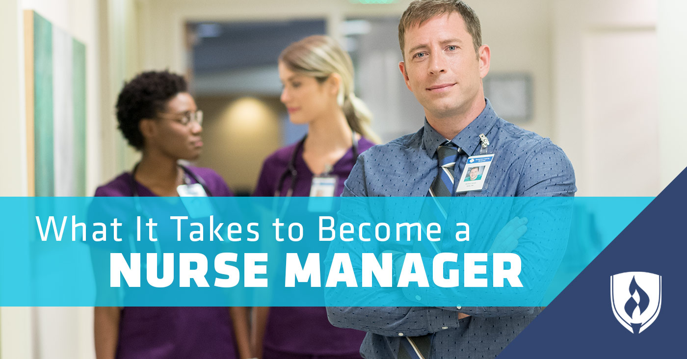 What It Takes to Become a Nurse Manager